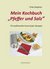 E-Book Mein Kochbuch Pfeffer und Salz: 70 traditionelle Hunsrücker Rezepte