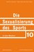 E-Book Die Sexualisierung des Sports in den Medien