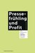 E-Book Pressefrühling und Profit