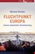 E-Book Fluchtpunkt Europa