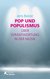 E-Book Pop und Populismus