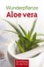 E-Book Wunderpflanze Aloe vera
