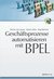 E-Book Geschäftsprozesse automatisieren mit BPEL