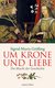 E-Book Um Krone und Liebe