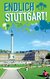 E-Book Endlich Stuttgart!