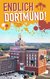 E-Book Endlich Dortmund!