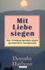 E-Book Mit Liebe siegen