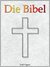 E-Book Die Bibel nach Luther - Altes und Neues Testament