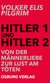E-Book Hitler 1 und Hitler 2. Von der Männerliebe zur Lust am Töten