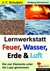 E-Book Lernwerkstatt Feuer, Wasser, Erde & Luft