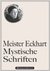 E-Book Meister Eckhart: Mystische Schriften