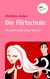 E-Book Die Flirtschule