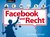 E-Book Das Buch zu Facebook und Recht