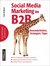 E-Book Social Media Marketing im B2B - Besonderheiten, Strategien, Tipps