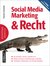 E-Book Social Media Marketing und Recht, 2. Auflage