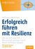 E-Book Erfolgreich führen mit Resilienz