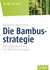 E-Book Die Bambusstrategie