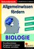 E-Book Allgemeinwissen fördern BIOLOGIE