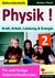 Physik ! / Band 2: Kraft, Arbeit, Leistung & Energie