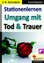 E-Book Stationenlernen Umgang mit Tod & Trauer