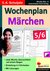 E-Book Wochenplan Märchen / Klasse 5-6