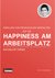 E-Book Happiness am Arbeitsplatz: Einfluss von prosozialem Verhalten