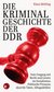 E-Book Die Kriminalgeschichte der DDR