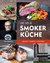 E-Book Die neue Smoker-Küche