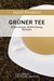E-Book Grüner Tee - Zubereitung, Heilwirkung, Rezepte