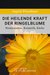 E-Book Die heilende Kraft der Ringelblume - Homöopathie, Kosmetik, Küche