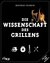 E-Book Die Wissenschaft des Grillens