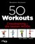 50 Workouts - Crosstraining - die besten WODs