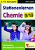 E-Book Stationenlernen Chemie / Klasse 9-10