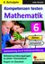 E-Book Kompetenzen testen Mathematik / Klasse 6