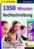 E-Book 1350 Minuten Rechtschreibung / Klasse 5-6
