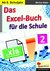 E-Book Das Excel-Buch für die Schule / Band 2