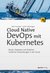 E-Book Cloud Native DevOps mit Kubernetes