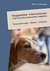 E-Book Tiergestützte Interventionen unter tierschutzrelevanten Aspekten. Voraussetzungen - Risiken - Chancen