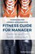 E-Book Fitness Guide für Manager: Damit es auch im Sport richtig läuft