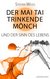 E-Book Der Mai Tai trinkende Mönch und der Sinn des Lebens