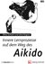 E-Book Innere Lernprozesse auf dem Weg des Aikido