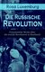E-Book Rosa Luxemburg: Die Russische Revolution (Gesammelte Werke über die soziale Revolution in Russland)