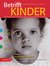 Betrifft KINDER Betrifft KINDER