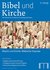 Bibel und Kirche Bibel und Kirche