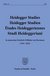 Heidegger Studies / Heidegger Studien / Etudes Heideggeriennes (HEIST) Heidegger Studies / Heidegger Studien / Etudes Heideggeriennes (HEIST)