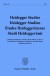 Heidegger Studies / Heidegger Studien / Etudes Heideggeriennes (HEIST) Heidegger Studies / Heidegger Studien / Etudes Heideggeriennes (HEIST)