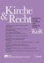 Kirche und Recht Kirche und Recht