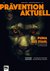Prävention aktuell Prävention aktuell