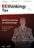REthinking Tax REthinking Tax