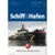 Schiff&Hafen Schiff&Hafen